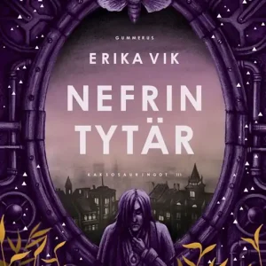 Nefrin tytär (e-bok) av Erika Vik