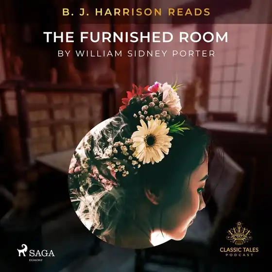B. J. Harrison Reads The Furnished Room (ljudbok) av O. Henry