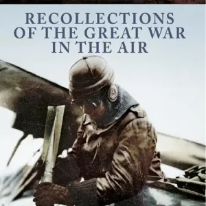 Recollections of the Great War in the Air (e-bok) av James McConnell