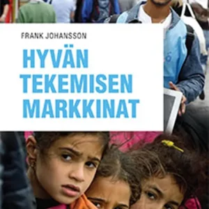 Hyvän tekemisen markkinat (e-bok) av Frank Johansson