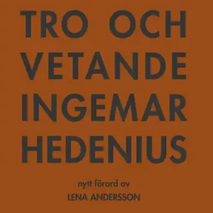 Tro och vetande (e-bok) av Ingemar Hedenius