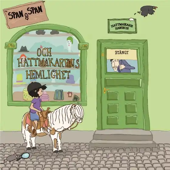 Span & Span och Hattmakarens hemlighet (ljudbok) av Lisa Kiddo