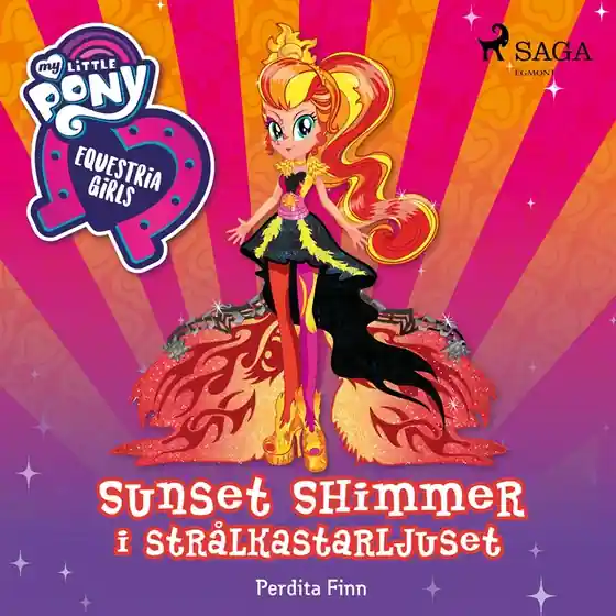 Equestria Girls - Sunset Shimmer i strålkastarljuset (ljudbok) av Perdita Finn