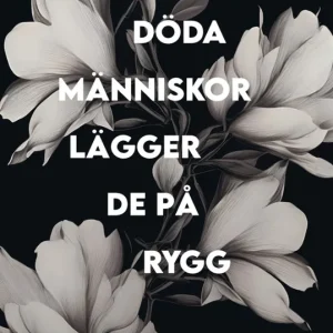 Döda människor lägger de på rygg (e-bok) av Eva Sonesson