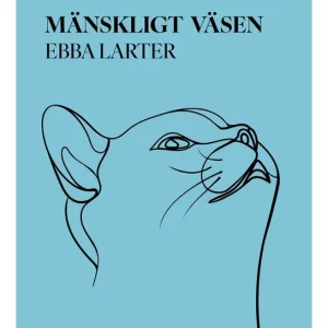 Mänskligt väsen (e-bok) av Ebba Larter