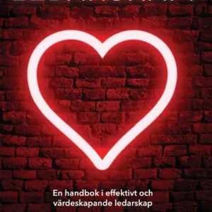 Hjärtligt Ledarskap! (e-bok) av Daniel Baudin - Lundström