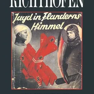 risnedsättning Hunting with Richthofen Jagd in Flanderns Himmel (e-bok) av -