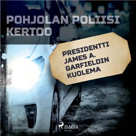 Presidentti James A. Garfieldin kuolema (ljudbok) av Eri Tekijöitä