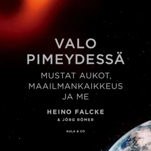 Valo pimeydessä – Mustat aukot, maailmankaikkeus ja me (e-bok) av Heino Falcke