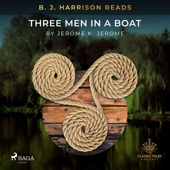 B. J. Harrison Reads Three Men in a Boat (ljudbok) av Jerome K Jerome