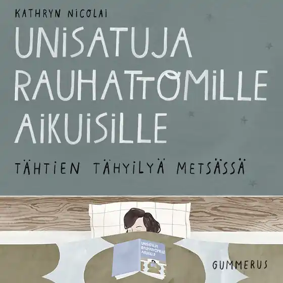 Unisatuja rauhattomille aikuisille 42 - Tähtien tähyilyä metsässä (ljudbok) av Kathryn Nicolai