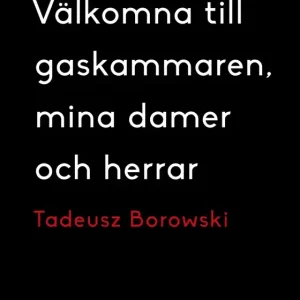 Välkomna till gaskammaren, mina damer och herrar (e-bok) av Aris Fioretos