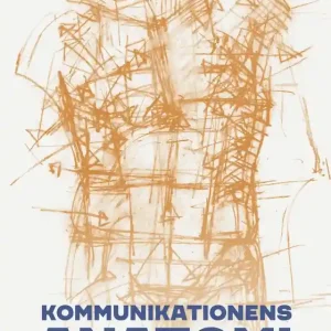 Kommunikationens anatomi (e-bok) av Michael Riise