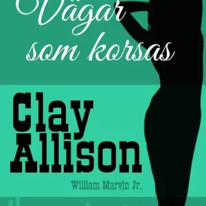 Vägar som korsas (e-bok) av Clay Allison - Begagnad bok