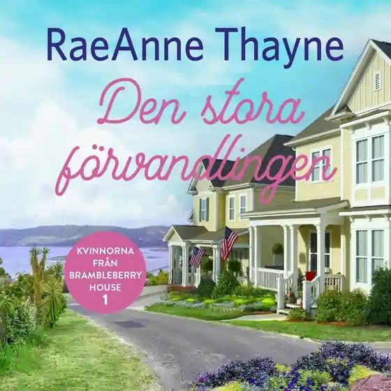 Den stora förvandlingen (ljudbok) av RaeAnne Thayne