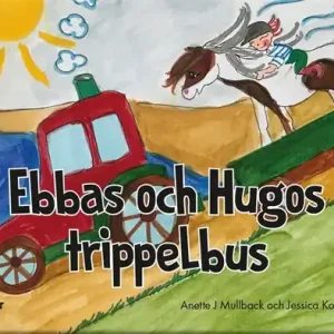 Ebbas och Hugos trippelbus (ljudbok) av Anette J Mullback