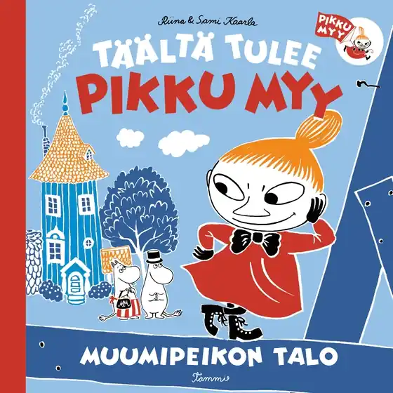 Täältä tulee pikku Myy 2. Muumipeikon talo (e-bok) av Riina ja Sami Kaarla