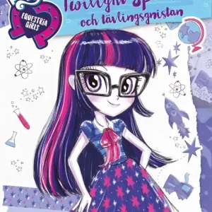 Equestria Girls - Twilight Sparkle och tävlingsgnistan (e-bok) av Arden Hayes