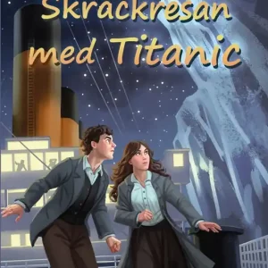 Skräckresan med Titanic (e-bok) av Kim M. Kimselius