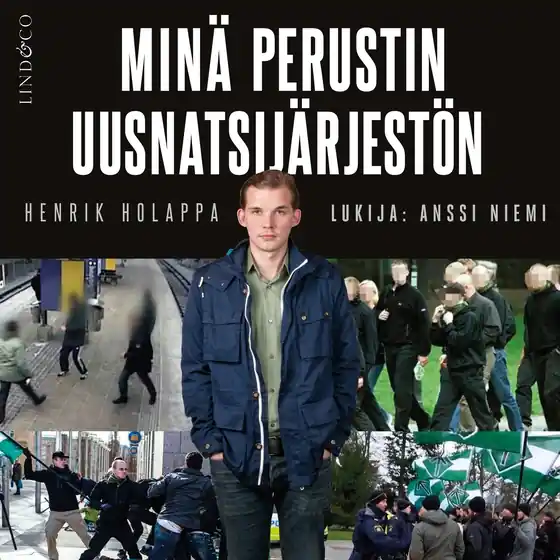 Minä perustin uusnatsijärjestön (ljudbok) av Henrik Holappa