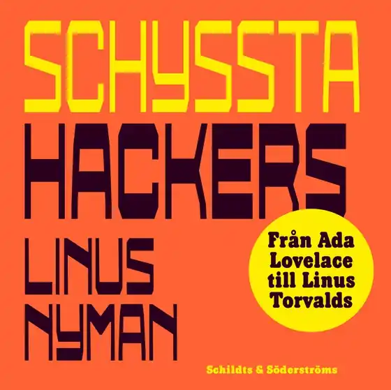 Schyssta hackers (ljudbok) av Linus Nyman