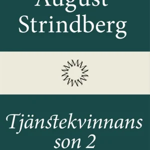 Tjänstekvinnans son 2 (e-bok) av August Strindberg