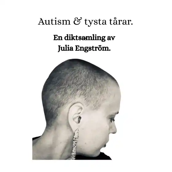 Autism och tysta tårar - en diktsamling (ljudbok) av Julia Engström