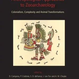 Anthropological Approaches to Zooarchaeology (e-bok) av -