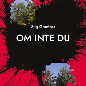 Om inte du (e-bok) av Stig Granfors
