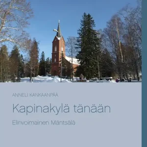 Kapinakylä tänään (e-bok) av Anneli Kankaanpää risnedsättning
