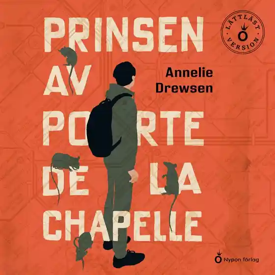 Prinsen av Porte de la Chapelle (lättläst) (ljudbok) av Annelie Drewsen