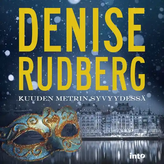 Kuuden metrin syvyydessä (ljudbok) av Denise Rudberg