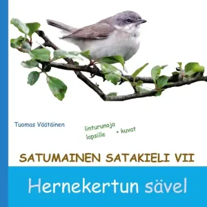 Satumainen satakieli VII Hernekertun sävel: lastenrunoja (e-bok) av Tuomas Väätäinen