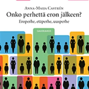 Onko perhettä eron jälkeen? (e-bok) av Anna-Maija Castren