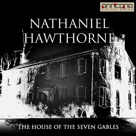 The House of the Seven Gables (ljudbok) av Nathaniel Hawthorne