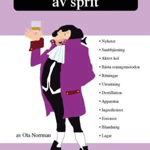 Hemmaframställning av sprit (e-bok) av Ola Norrman