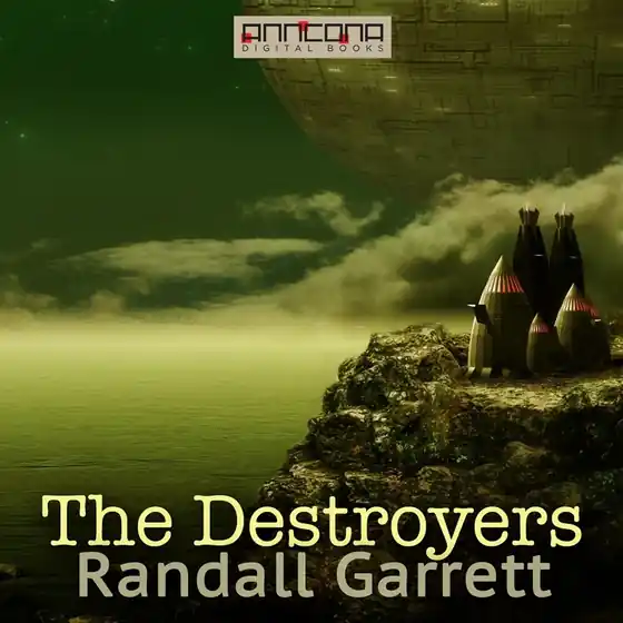 The Destroyers (ljudbok) av Randall Garrett
