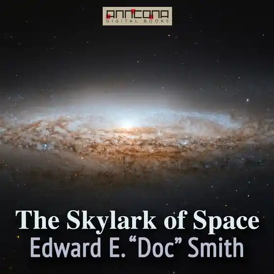 The Skylark of Space (ljudbok) av Edward E. "Doc" Smith