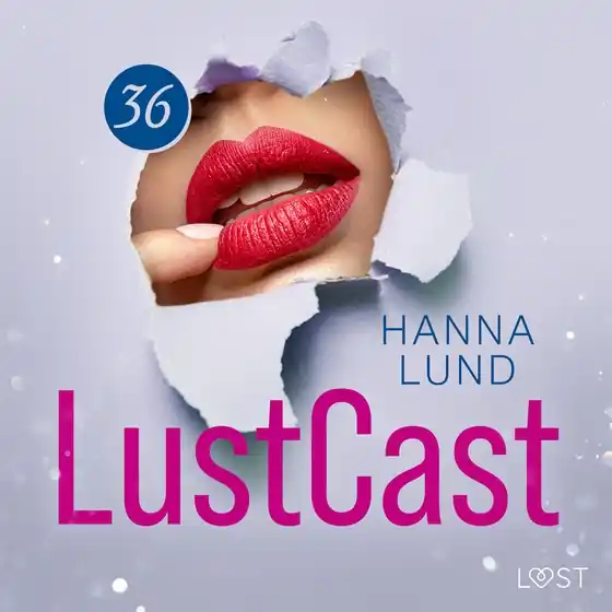 LustCast: Ren och skär njutning (ljudbok) av Hanna Lund