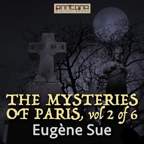The Mysteries of Paris vol 2(6) (ljudbok) av Eugène Sue