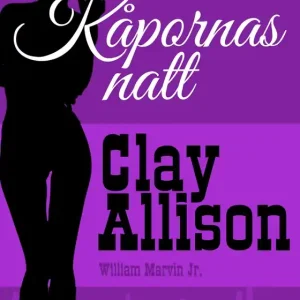 Kåpornas natt (e-bok) av Clay Allison