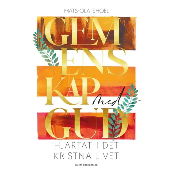 Gemenskap med Gud (ljudbok) av Mats-Ola Ishoel