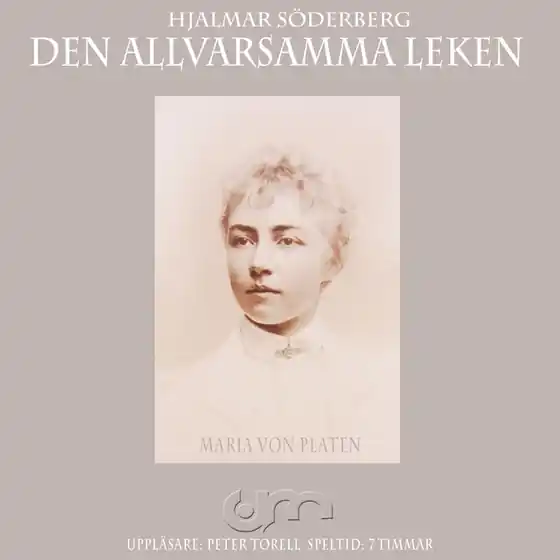 Den allvarsamma leken (ljudbok) av Hjalmar Söderberg