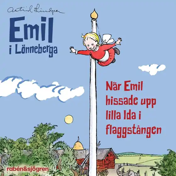 När Emil hissade upp lilla Ida i flaggstången (Ljudsaga) (ljudbok) av Astrid Lindgren