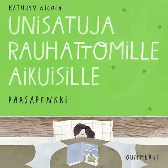 Unisatuja rauhattomille aikuisille 25 - Parsapenkki (ljudbok) av Kathryn Nicolai
