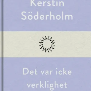 Det var icke verklighet (e-bok) av Kerstin Söderholm