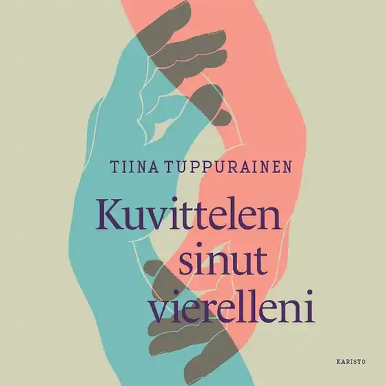 Kuvittelen sinut vierelleni (ljudbok) av Tiina Tuppurainen