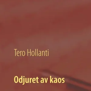 Odjuret av kaos: Vargflickan (e-bok) av Tero Hollanti