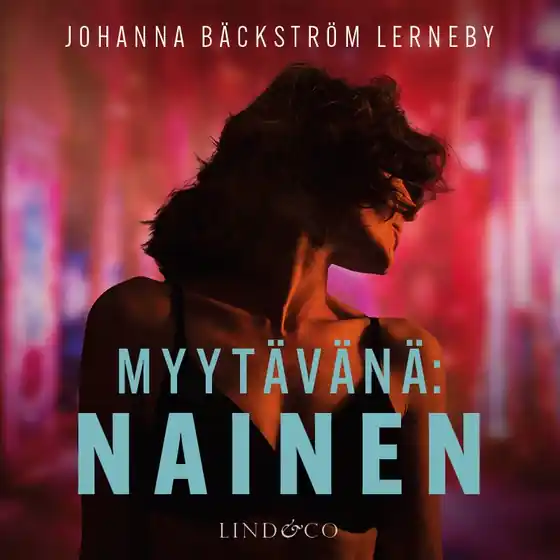 Myytävänä: nainen (ljudbok) av Johanna Bäckström Lerneby
