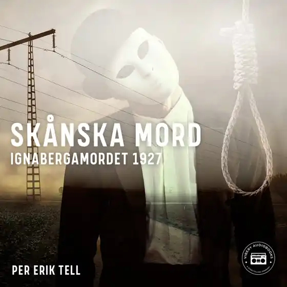 Skånska mord – Ignabergamordet 1927 (ljudbok) av Per Erik Tell